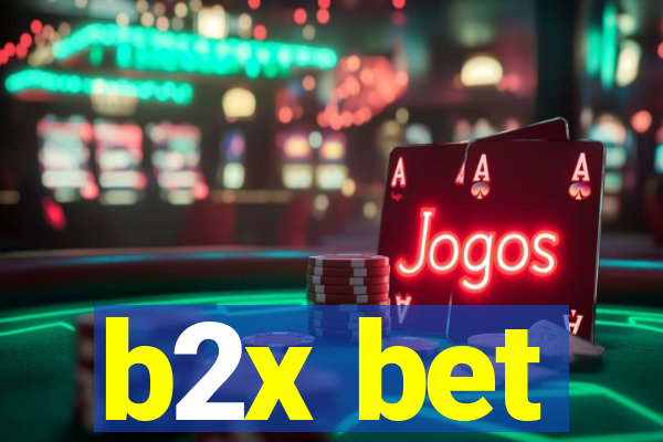 b2x bet